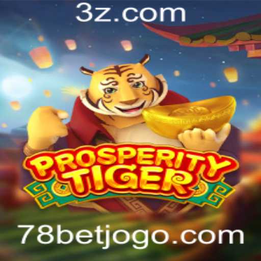Descubra o Fascinante Mundo de ProsperityTiger com 78bet